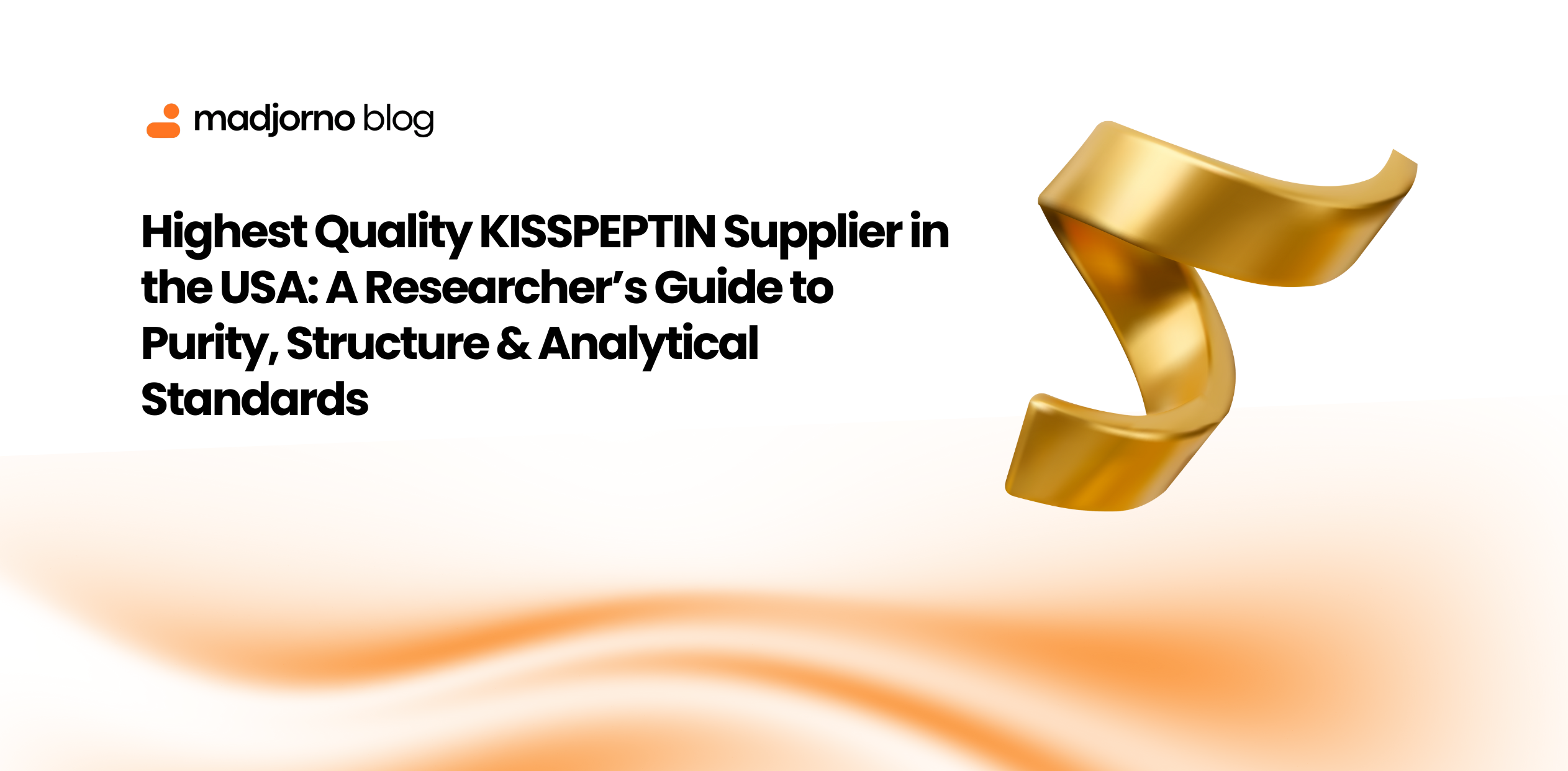 Highest Quality KISSPEPTIN Supplier in the USA: A Researcher’s Guide to Purity, Structure & Analytical Standards
