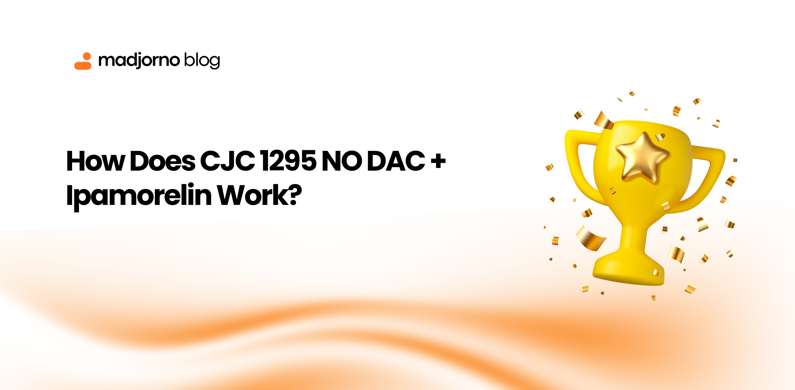 How Does CJC 1295 NO DAC + Ipamorelin Work?