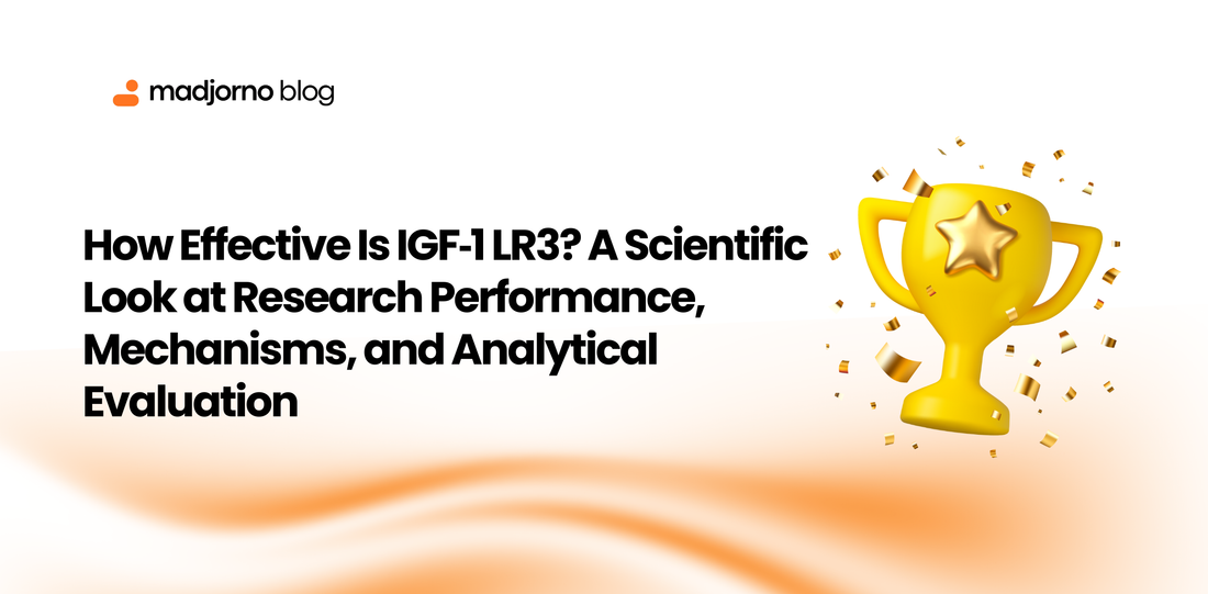 How Effective Is IGF‑1 LR3? A Scientific Look at Research Performance, Mechanisms, and Analytical Evaluation