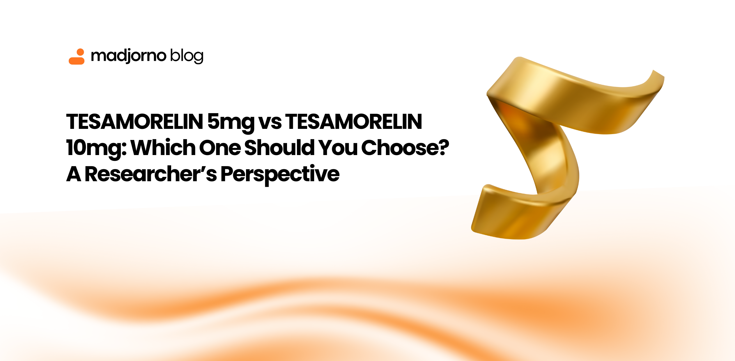 TESAMORELIN 5mg vs TESAMORELIN 10mg: Which One Should You Choose? A Researcher’s Perspective