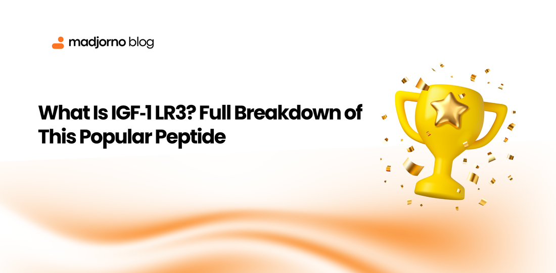 What Is IGF‑1 LR3? Full Breakdown of This Popular Peptide