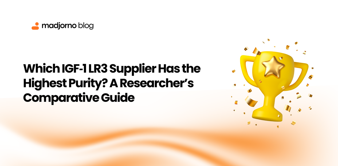 Which IGF‑1 LR3 Supplier Has the Highest Purity? A Researcher’s Comparative Guide
